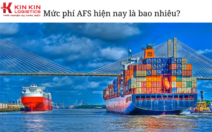 Phí AFS cần đóng phụ thuộc vào nhiều yếu tố