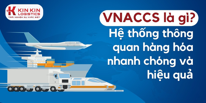 Hệ thống VNACCS là gì? Khám phá hệ thống VNACCS